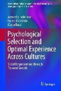 Psychological Selection and Optimal Experience Across Cultures - Antonella Delle Fave/ Fausto Massimini/ Marta Bassi