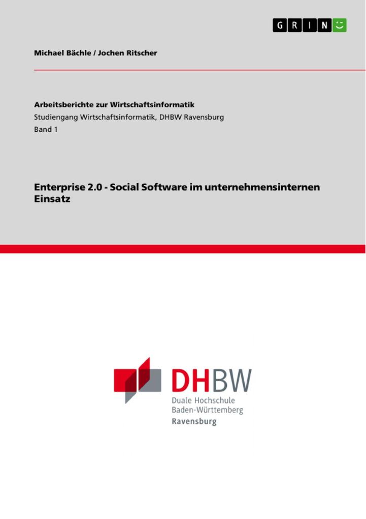 Enterprise 2.0 - Social Software im unternehmensinternen Einsatz - Michael Bächle/ Jochen Ritscher