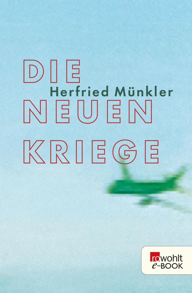 Die neuen Kriege - Herfried Münkler