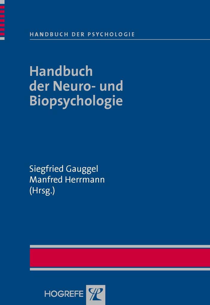 Handbuch der Neuro- und Biopsychologie - Siegfried Gauggel/ Manfred Herrmann