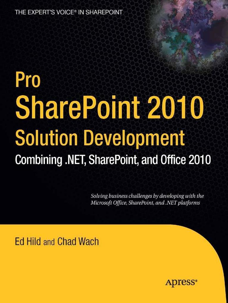 Pro SharePoint 2010 Solution Development - Ed Hild/ Chad Wach