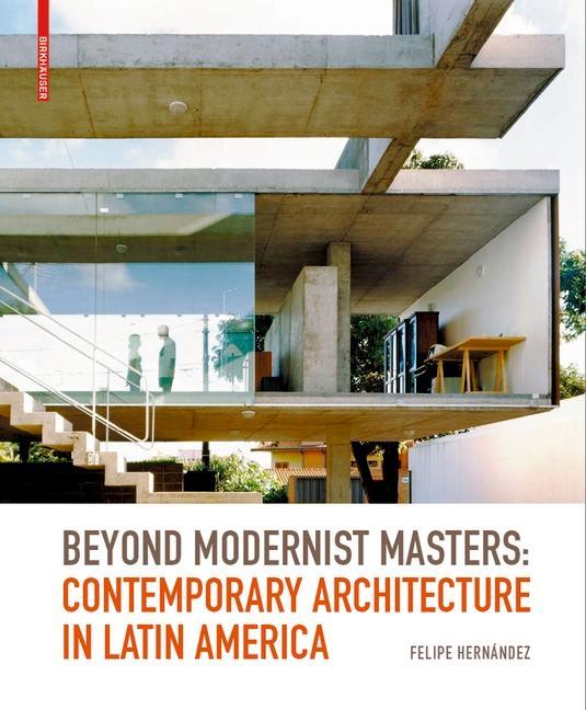 Beyond Modernist Masters - Felipe Hernández