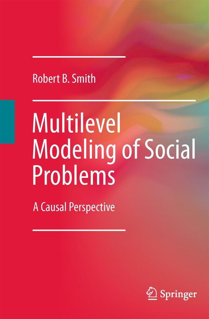 Multilevel Modeling of Social Problems - Robert B. Smith