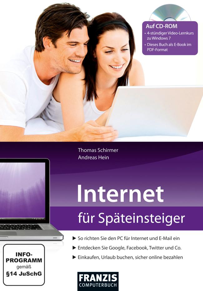 Internet für Späteinsteiger - Thomas Schirmer/ Andreas Hein