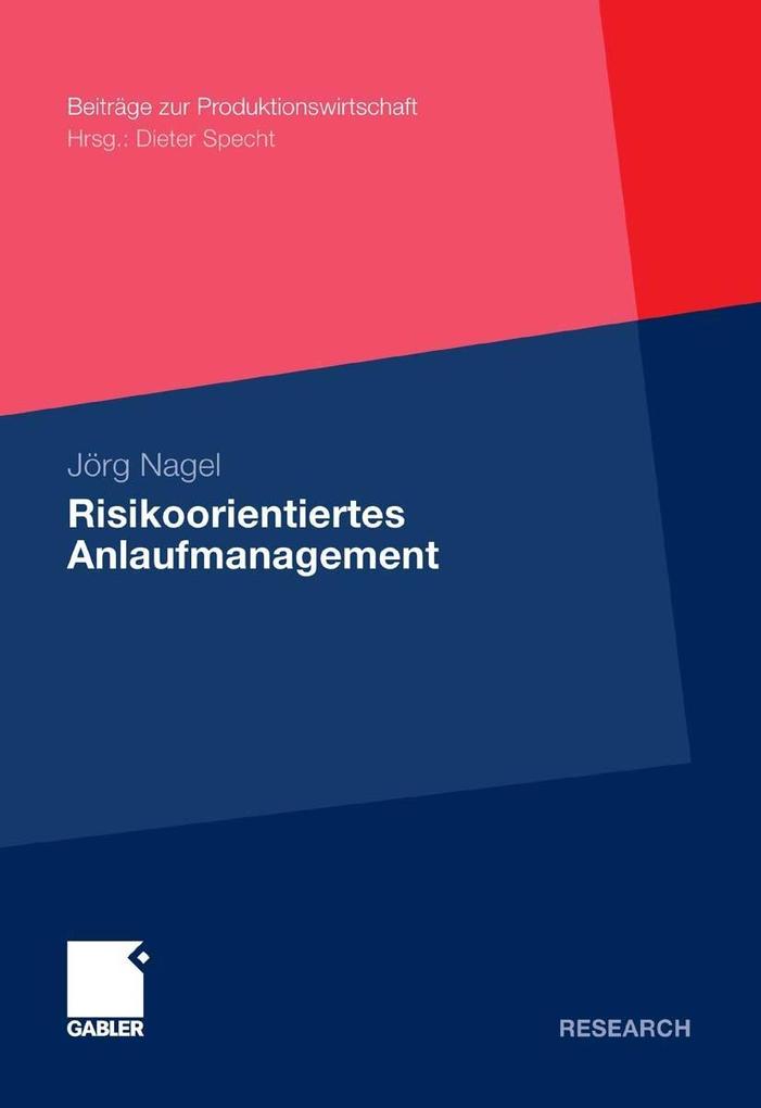 Risikoorientiertes Anlaufmanagement - Jörg Nagel