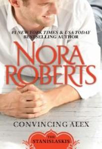 Convincing Alex als eBook von Nora Roberts - HarperCollins Publishers