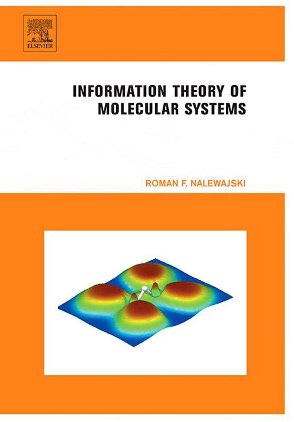 Information Theory of Molecular Systems - Roman F. Nalewajski