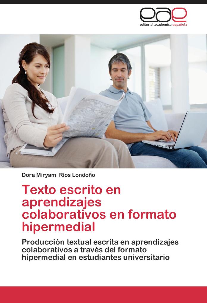 Texto escrito en aprendizajes colaborativos en formato hipermedial als Buch von Dora Miryam Ríos Londoño - EAE