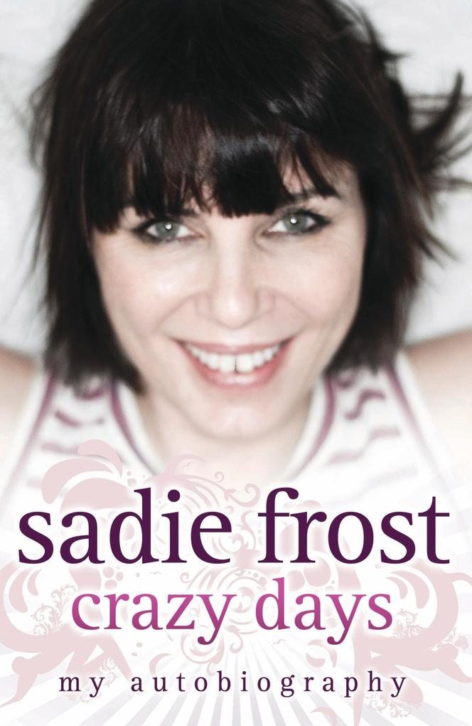 Sadie Frost - Crazy Days