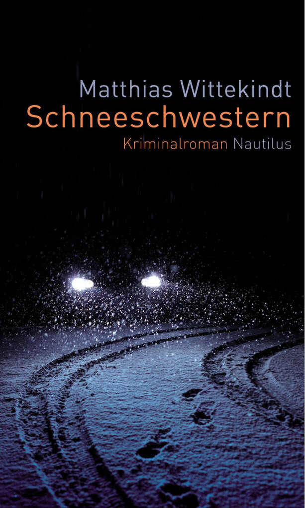 Schneeschwestern als eBook von Matthias Wittekindt - Edition Nautilus