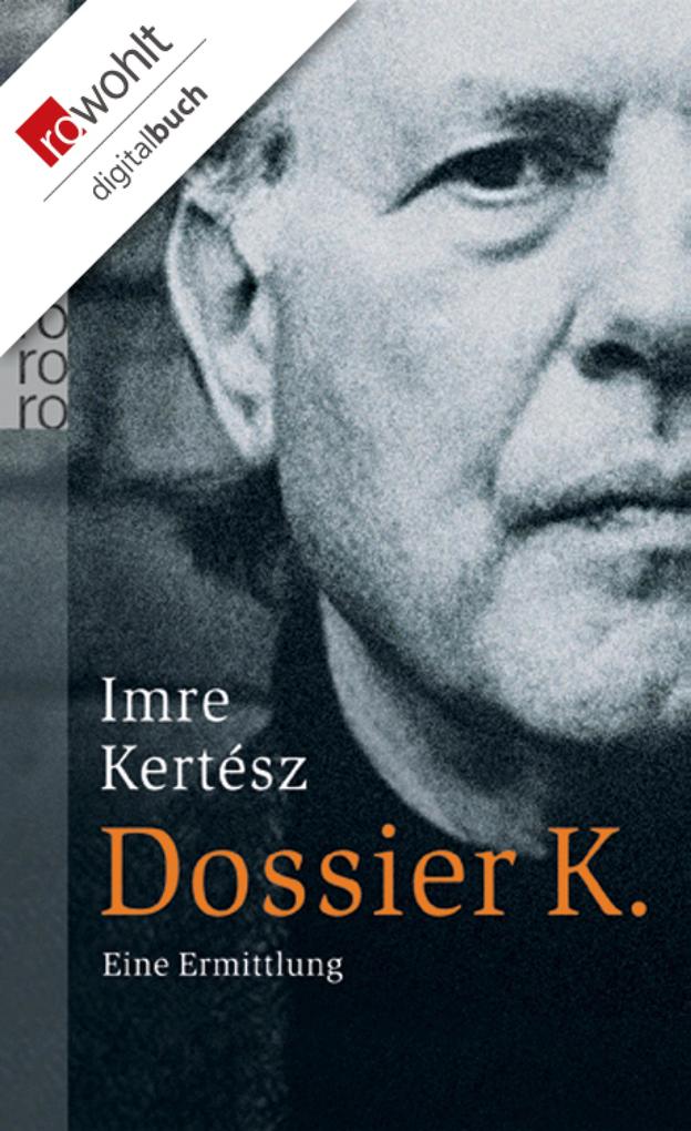 Dossier K. - Imre Kertész