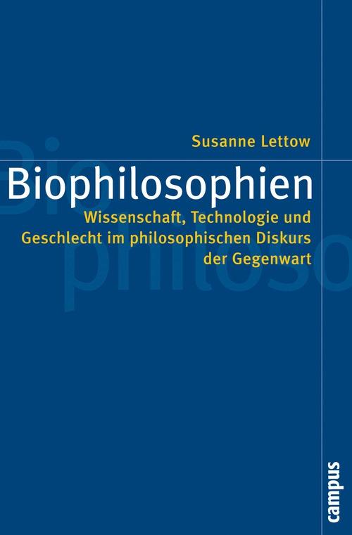 Biophilosophien - Susanne Lettow