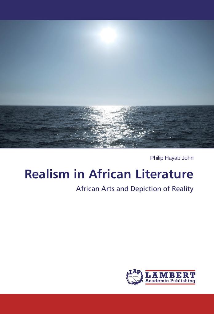 Realism in African Literature als Buch von Philip Hayab John - LAP Lambert Academic Publishing