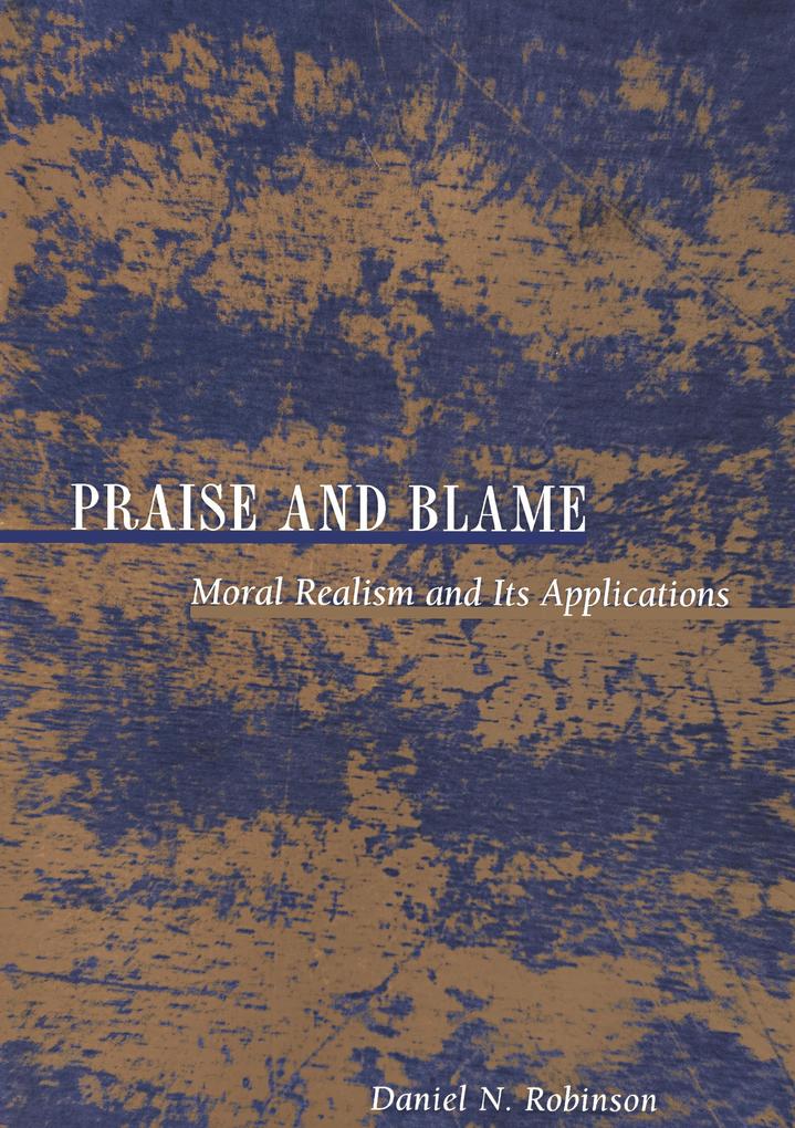 Praise and Blame - Daniel N. Robinson