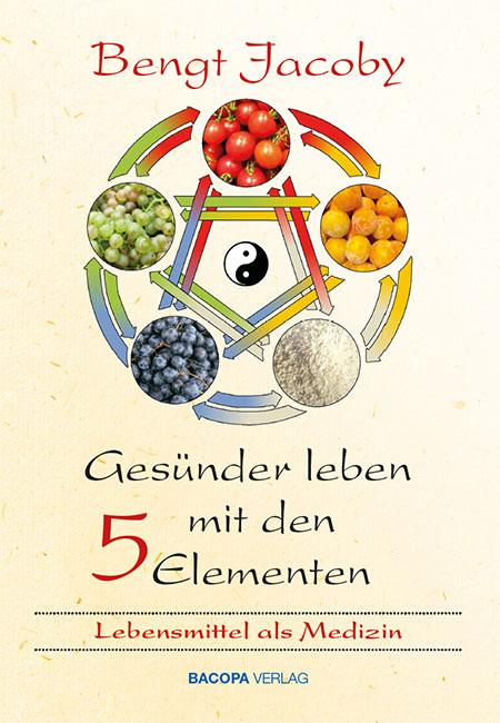 Bacopa Gesünder Leben Mit Den Fünf Elementen, Ratgeber Von Bengt Jacoby - Bild 4