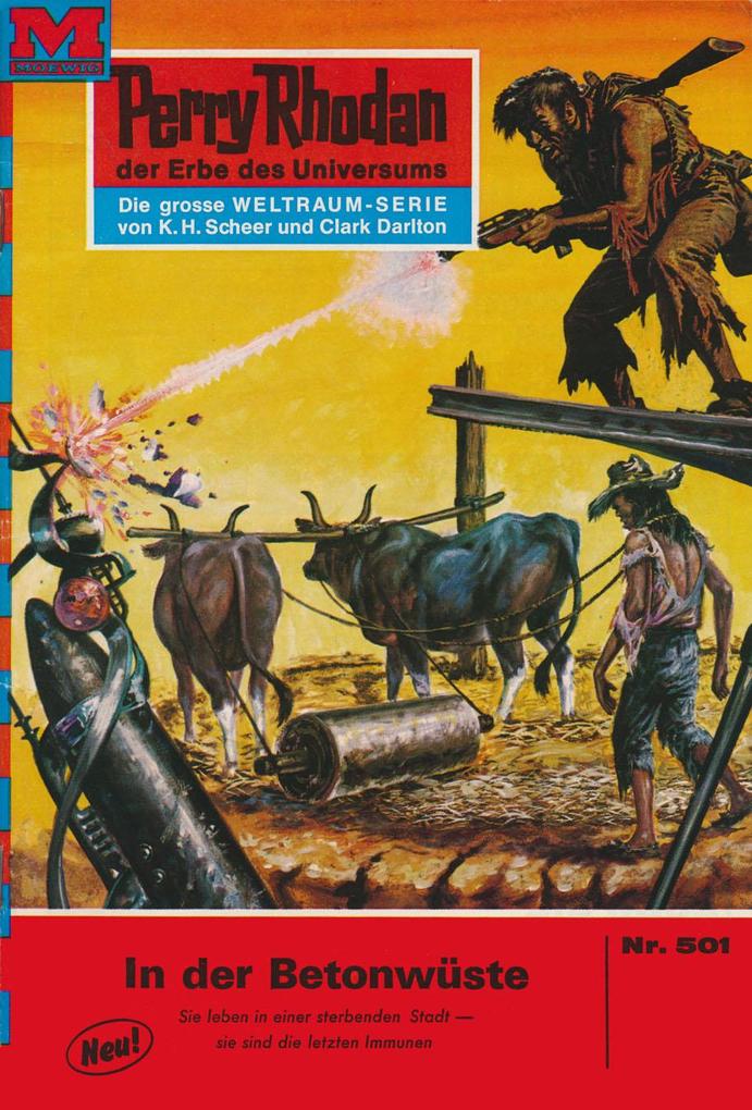 Perry Rhodan 501: In der Betonwüste - William Voltz