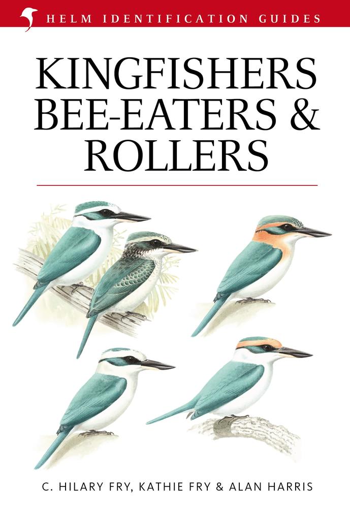 Kingfishers Bee-eaters and Rollers