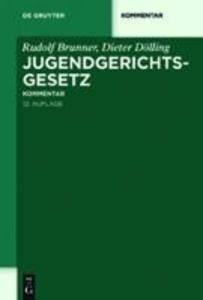 Jugendgerichtsgesetz - Rudolf Brunner/ Dieter Dölling