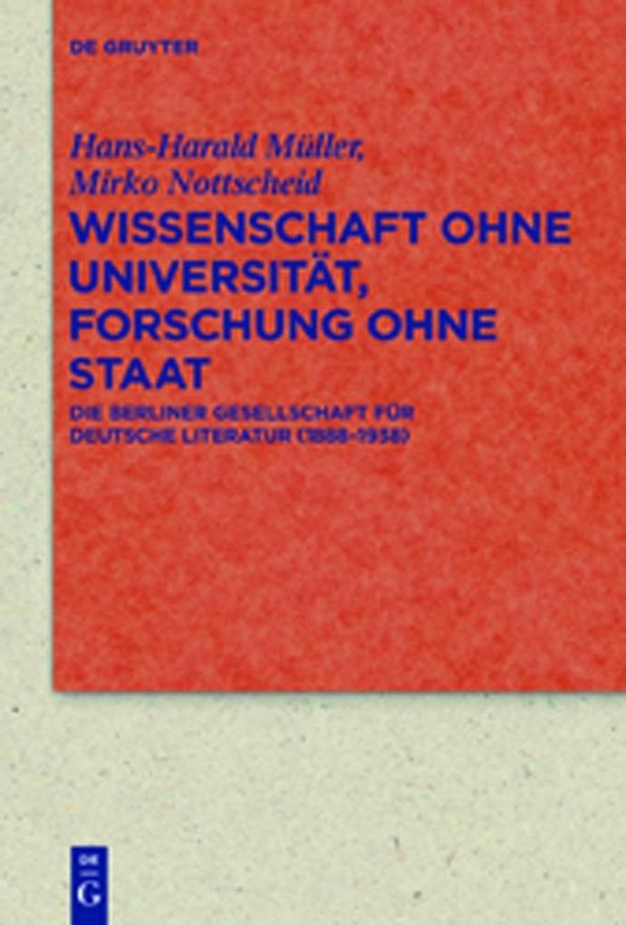 Wissenschaft ohne Universität Forschung ohne Staat - Hans-Harald Müller/ Mirko Nottscheid