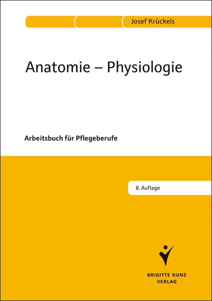 Anatomie - Physiologie - Josef Krückels