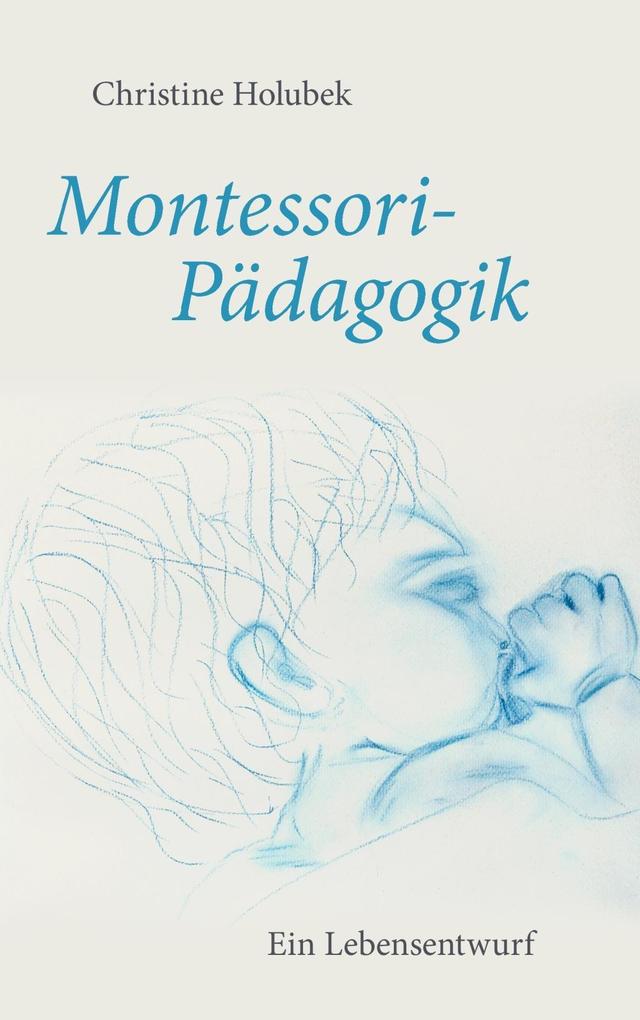 Montessori-Pädagogik - Christine Holubek