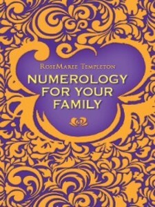 Numerology for Your Family als eBook von RoseMaree Templeton - Rockpool Publishing