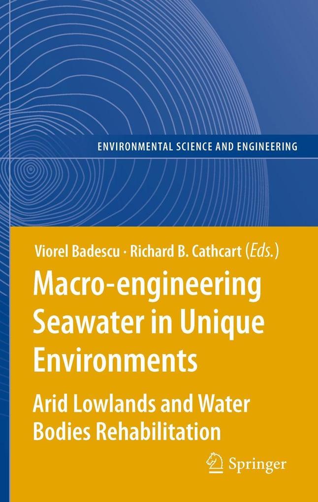 Macro-engineering Seawater in Unique Environments