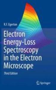 Electron Energy-Loss Spectroscopy in the Electron Microscope - R. F. Egerton
