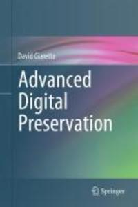 Advanced Digital Preservation - David Giaretta