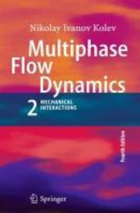 Multiphase Flow Dynamics 2 - Nikolay Ivanov Kolev
