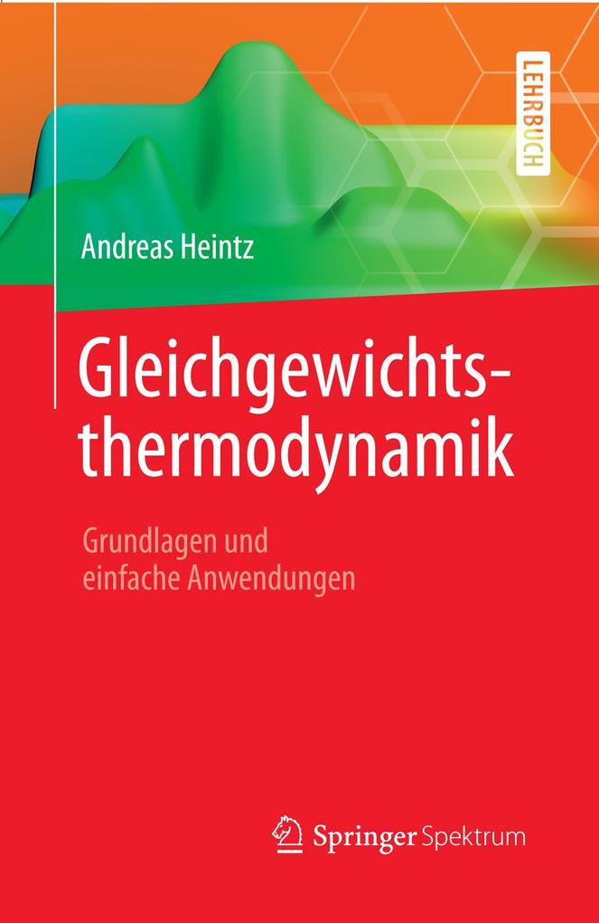 Gleichgewichtsthermodynamik - Andreas Heintz
