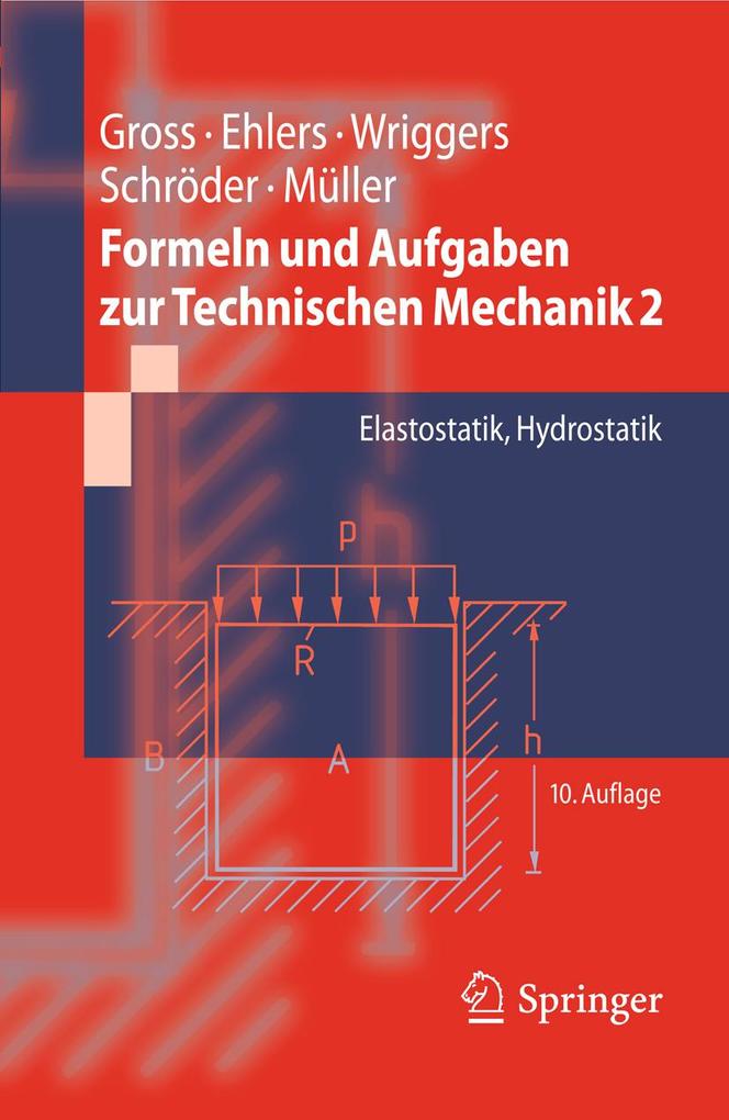 Formeln und Aufgaben zur Technischen Mechanik 2 - Dietmar Gross/ Wolfgang Ehlers/ Peter Wriggers/ Jörg Schröder/ Ralf Müller