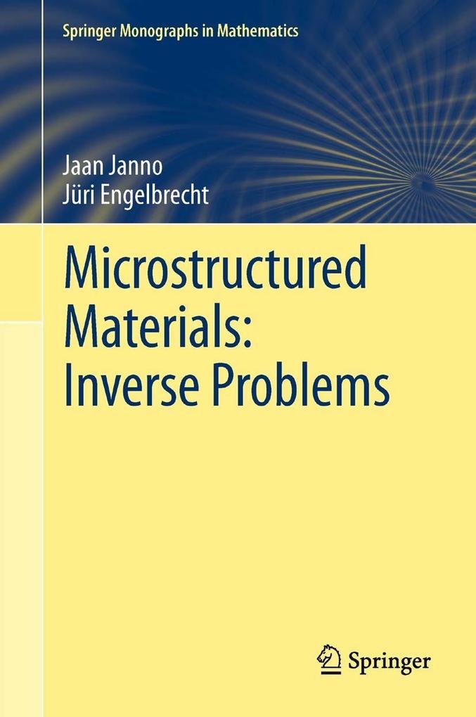 Microstructured Materials: Inverse Problems - Jaan Janno/ Jüri Engelbrecht