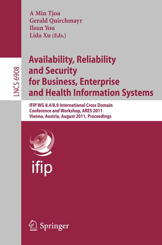 Availability Reliability and Security for Business Enterprise and Health Information Systems