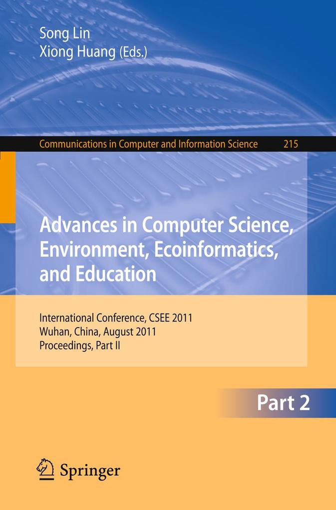 Advances in Computer Science, Environment, Ecoinformatics, and Education, Part II als eBook von - Springer Berlin Heidelberg