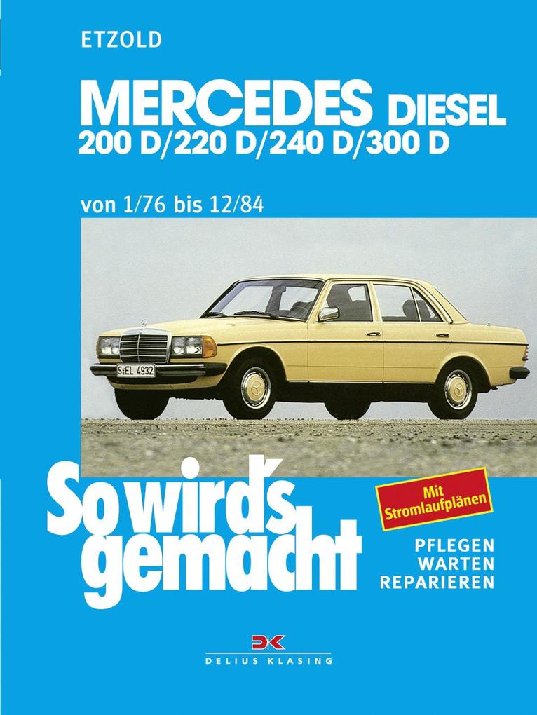Mercedes Typ W123 DIESEL - ETZOLD So wirds gemacht Bd 57 Reparaturanleitung NEU - Image 10