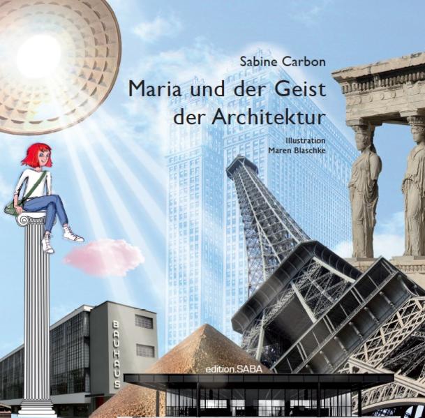 Edition.saba Maria Und Der Geist Der Architektur, Kinderbücher Von Sabine Carbon - Bild 5