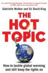 The Hot Topic - David King/ Gabrielle Walker