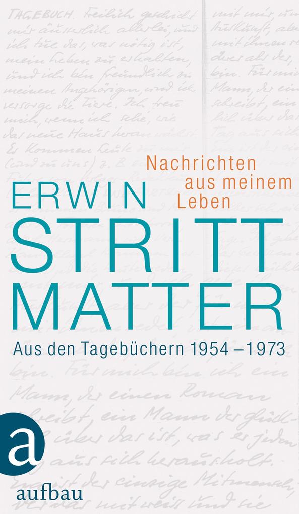 Nachrichten aus meinem Leben - Erwin Strittmatter