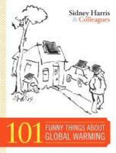 101 Funny Things About Global Warming - Sidney Harris