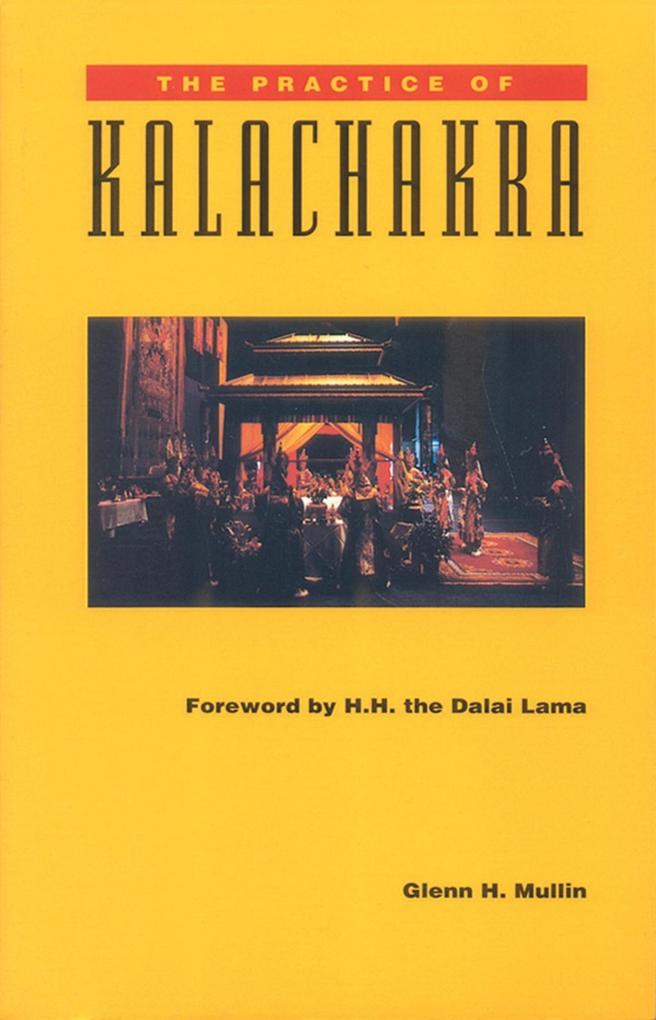 The Practice of Kalachakra - Glenn H. Mullin