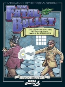 The Fatal Bullet als eBook von Rick Geary - NBM Publishing