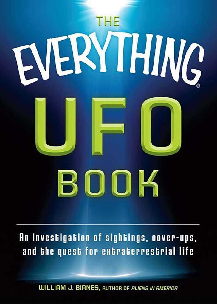 The Everything UFO Book - William J Birnes