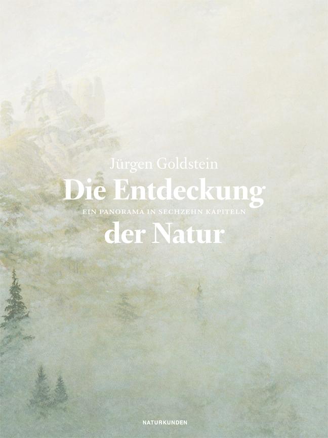Die Entdeckung der Natur Jürgen Goldstein - Bild 4