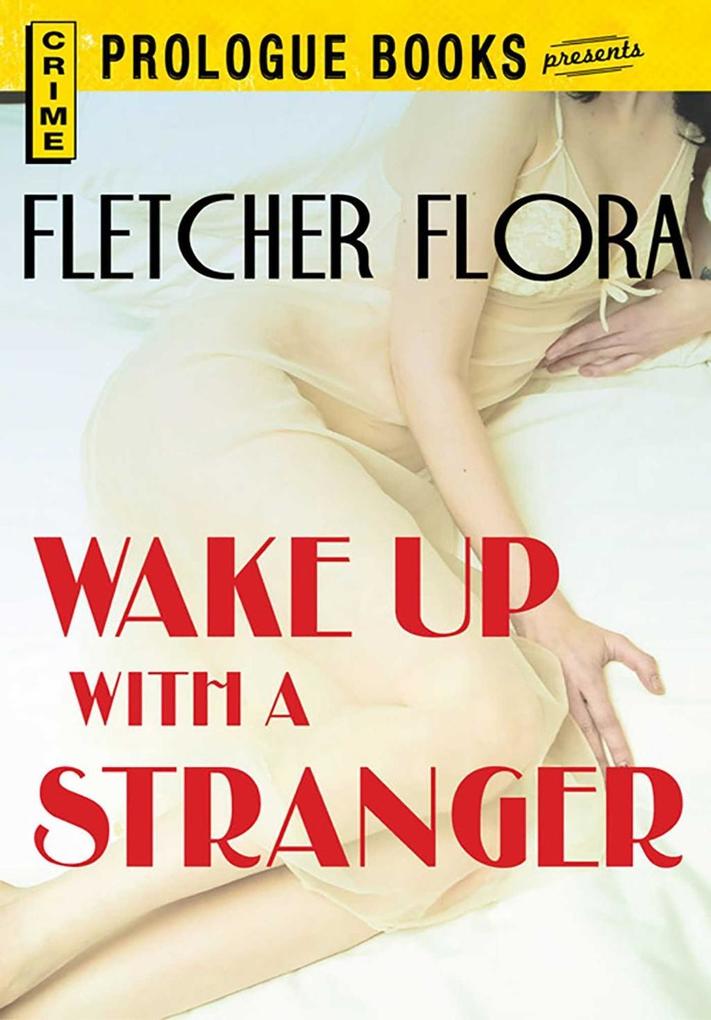 Wake Up With a Stranger - Fletcher Flora