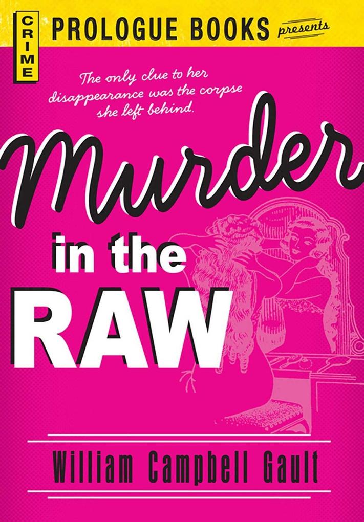 Murder in the Raw - William Campbell Gault