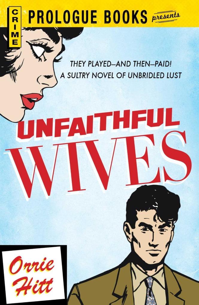 Unfaithful Wives - Orrie Hitt