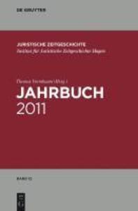 Jahrbuch der Juristischen Zeitgeschichte 2011