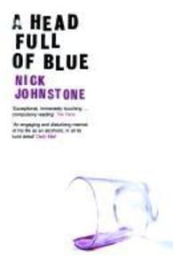 A Head Full of Blue - Nick Johnstone
