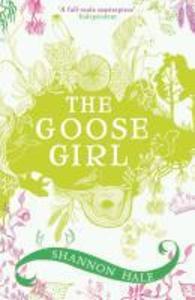 The Goose Girl - Shannon Hale